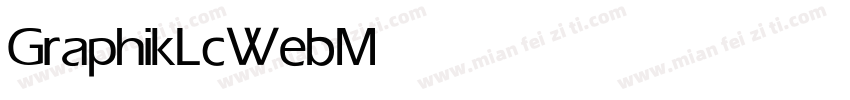 GraphikLcWeb Medium字体转换